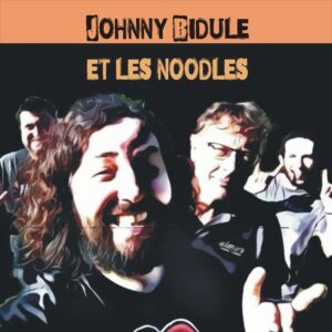 Festimarché > Groupe Johnny Bidule et les Noodlles